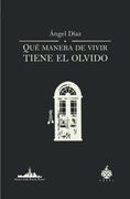 Qué Manera de Vivir Tiene el Olvido: 2 (Coediciones Oxeda