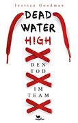 Deadwater High? Den tod im Team (in German)