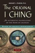 The Original i Ching: An Authentic Translation of the Book of Changes (en Inglés)