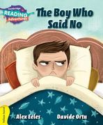 The boy who Said no Yellow Band (Cambridge Reading Adventures) 