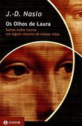 Olhos de Laura: Somos Todos Loucos em Algum Recanto de Nossas Vidas (em Portugues do Brasil) (in Portuguese)