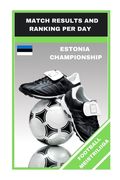 Football Meistriliiga: Match Results and Ranking Per Day (en Inglés)