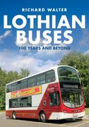 Lothian Buses: 100 Years and Beyond (en Inglés)