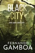 Black City: The Last Lost City (en Inglés)