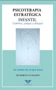 Psicoterapia Estratégica Infantil de Marcos a. H. Salgado(Editorial Ígneo)