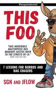 This Foo: 7 Lessons for Burros and Bag Chaser$ (en Inglés)