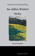 Im Stillen Winkel, Nicky: Zwei Novellen (en Alemán)