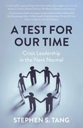 A Test for Our Time: Crisis Leadership in the Next Normal (en Inglés)