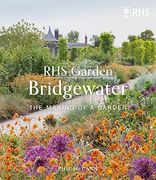 Rhs Garden Bridgewater: The Making of a Garden (en Inglés)