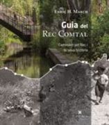 Guia del rec Comtal: Caminant pel rec i la Seva Història (en Catalán)