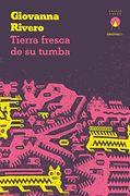 Tierra Fresca de su Tumba