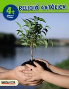 Religió catòlica, 4 Educació Primària (Catalunya, Illes Balears). Llibre de l alumne (ed. 2015) (Paperback) (en Catalán)
