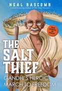 The Salt Thief: Gandhi's Heroic March to Freedom (en Inglés)