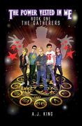 The Power Vested In Me Book 1 The Gatherers (en Inglés)