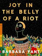 Joy in the Belly of a Riot: Poems, Prayers, Memories, and Meditations (en Inglés)
