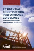 Residential Construction Performance Guidelines, Contractor Reference, Sixth Edition 