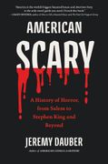 American Scary: A History of Horror, from Salem to Stephen King and Beyond (en Inglés)