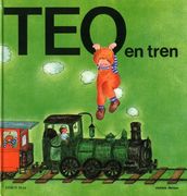 Teo en tren (in Spanish)