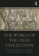 The World of the Oxus Civilization (Routledge Worlds) (en Inglés)