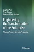 Engineering the Transformation of the Enterprise: A Design Science Research Perspective
