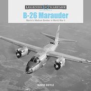 B26 Marauder: Martin's Medium Bomber in World war ii (Legends of Warfare: Aviation) 