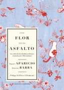 Una Flor en el Asfalto