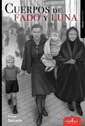 CUERPOS DE FADO Y LUNA (en Castellano)