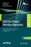 6gn for Future Wireless Networks: 6th Eai International Conference, 6gn 2023, Shanghai, China, October 7-8, 2023, Proceedings, Part II (en Inglés)