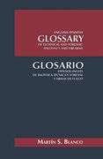 English-Spanish Glossary of Technical and Forensic Ballistics and Firearms: Glosario Espanol-Ingles de Balistica Tecnica y Forense y Armas de Fuego