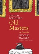 Old Masters: A Comedy (The German List) (en Inglés)