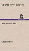 Aus Unserer Zeit - Geschichten (en Alemán)