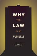Why the law is so Perverse (en Inglés)