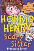 horrid henry and the scary sitter (en Inglés)