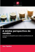 A Minha Perspectiva de Vendas (en Portugués)