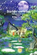 Starlight and Grace: Singing Forest Chronicles Book II (en Inglés)