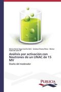 Análisis por activación con Neutrones de un LINAC de 15 MV