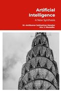 Artificial Intelligence - a new Synthesis: Step by Step Tutorials (en Inglés)