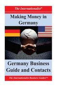 Making Money in Germany: Germany Business Guide and Contacts