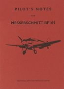 Messerschmitt Me 109 - Pilot's Notes (Pilot Notes) (en Inglés)