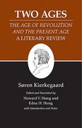 kierkegaard's writings, xiv: two ages: "the age of revolution" and the "present age" a literary review (en Inglés)