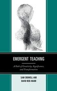Emergent Teaching: A Path of Creativity, Significance, and Transformation (en Inglés)