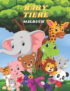 Baby Tiere - Malbuch (en Alemán)