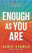 Enough as you are (en Inglés)