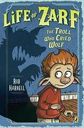 Life of Zarf: The Troll who Cried Wolf (en Inglés)