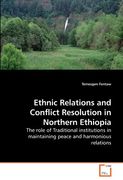 ethnic relations and conflict resolution in northern ethiopia (en Inglés)