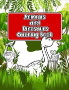 Animals and Dinosaurs Coloring Book: Super Fun & Simple Animals and Dinosaurs Coloring Pages for Kids (en Inglés)