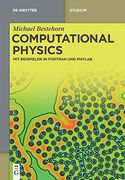 Computational Physics: Mit Beispielen in Fortran und Matlab (de Gruyter Studium) (en Alemán)