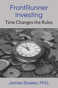 Frontrunner Investing: Time Changes the Rules (en Inglés)