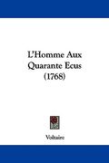 l'homme aux quarante ecus (1768) (en Inglés)