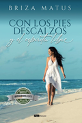 Con los pies descalzos y el espíritu libre (in Spanish)